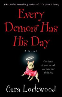 Every Demon has His Day by Cara Lockwood