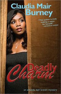 Deadly Charm by Claudia Mair Burney