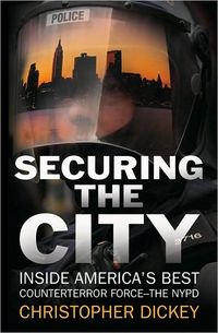 Securing the City by Christopher Dickey