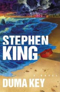 Duma Key by Stephen King