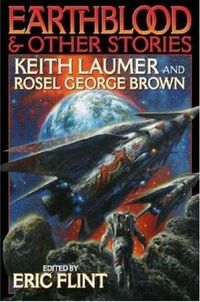 Earthblood: and Other Stories by Keith Laumer