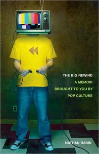 The Big Rewind by Nathan Rabin