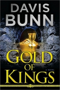 Gold Of Kings by Davis Bunn