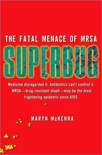 Superbug by Maryn McKenna