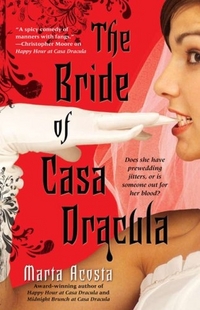 The Bride of Casa Dracula by Marta Acosta