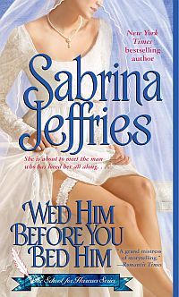 Wed Him Before You Bed Him by Sabrina Jeffries