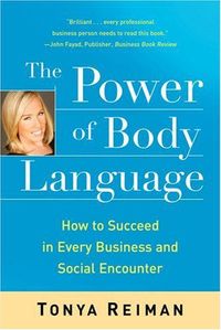 The Power Of Body Language by Tonya Reiman