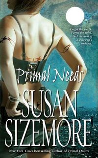 Primal Needs by Susan Sizemore