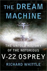 The Dream Machine by Richard Whittle