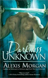 Darkness Unknown by Alexis Morgan