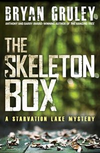 The Skeleton Box by Bryan Gruley