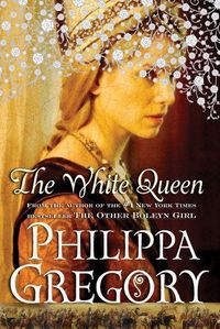 The White Queen by Philippa Gregory