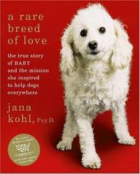 A Rare Breed of Love by Jana Kohl