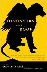 Dinosaurs On The Roof by David Rabe