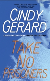 Take No Prisoners by Cindy Gerard