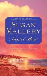 Sunset Bay by Susan Mallery