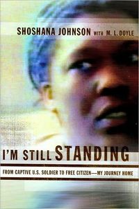 I'm Still Standing by Shoshana Johnson