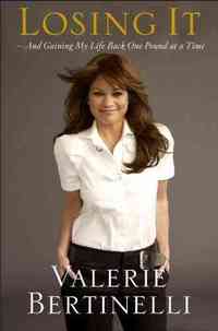 Losing It by Valerie Bertinelli