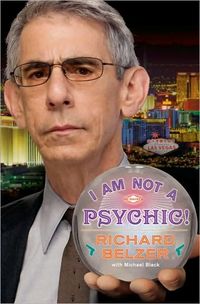 I Am Not A Psychic! by Richard Belzer