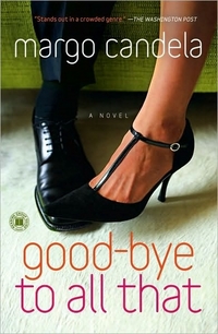 Good-Bye To All That by Margo Candela