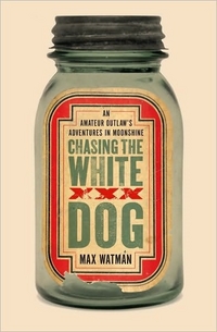 Chasing The White Dog by Max Watman