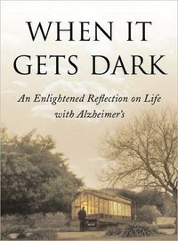 When It Gets Dark by Thomas DeBaggio