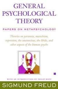 General Psychological Theory by Sigmund Freud