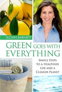 Green Goes With Everything by Sloan Barnett