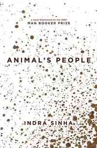 Animal's People by Indra Sinha