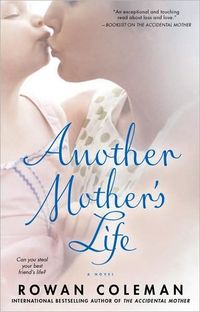 Another Mother's Life by Rowan Coleman