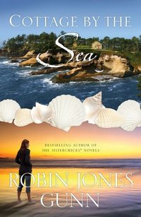 Cottage By The Sea by Robin Jones Gunn