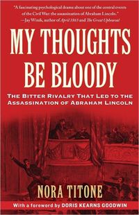 My Thoughts Be Bloody by Nora Titone