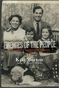 Enemies Of The People by Kati Marton