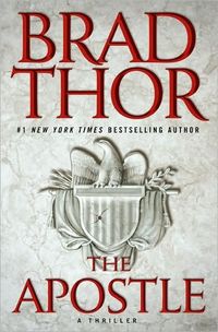 The Apostle: A Thriller by Brad Thor