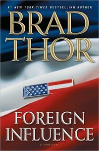 Foreign Influence by Brad Thor