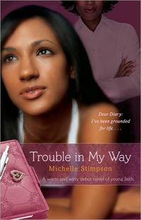Trouble in My Way by Michelle Stimpson