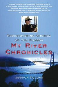 My River Chronicles by Jessica DuLong