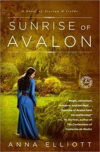 Sunrise Of Avalon by Anna Elliott