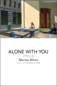 Alone With You by Marisa Silver