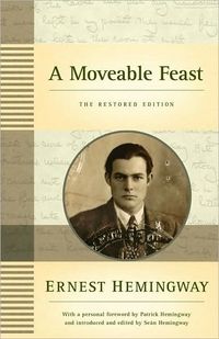 A Moveable Feast by Ernest Hemingway