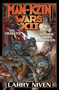 Man-Kzin Wars XII by Larry Niven