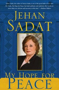 My Hope For Peace by Jehan Sadat