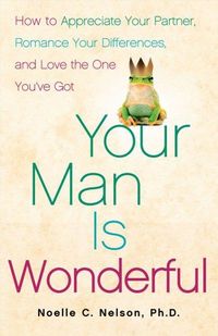 Your Man Is Wonderful by Noelle C. Nelson