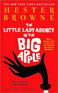 The Little Lady Agency in the Big Apple by Hester Browne