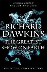 The Greatest Show on Earth by Richard Dawkins
