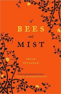 Of Bees And Mist by Erick Setiawan