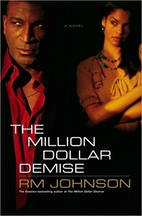 The Million Dollar Demise by R.M. Johnson
