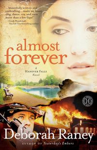 Almost Forever: A Hanover Falls Novel by Deborah Raney