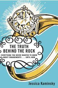 The Truth Behind the Rock by Jessica Kaminsky