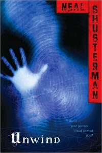 Unwind by Neal Shusterman